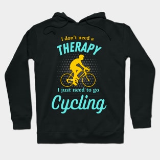 Cycling Therapy Cyclist Funny Bicycle Biker Hoodie